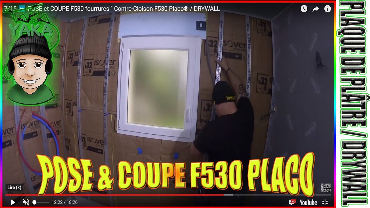 7/15 ⏩ POSE et COUPE F530 fourrures Contre-Cloison F530 Placo® / DRYWALL