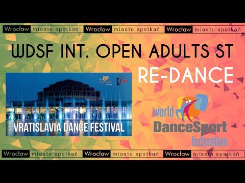 VRATISLAVIA DANCE FESTIVAL 2018 | Wrocław, PL | 3.11. | WDSF INT. OPEN ADULTS ST | RE-DANCE