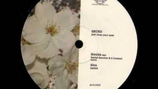 Gecko  - Just Close Your Eyes (Gimikk Remix)