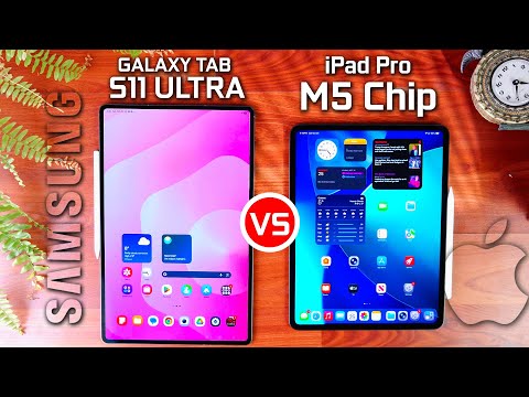 Apple iPad Pro M5 vs Samsung Galaxy Tab S11 Ultra Full Comparison