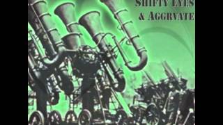 Sound Soldiers- Shifty Eyes & Aggrvate