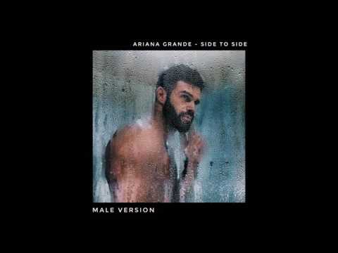 Ariana Grande - Side to Side (MALE VERSION)