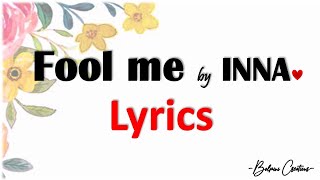 INNA - Fool me | Lyrics