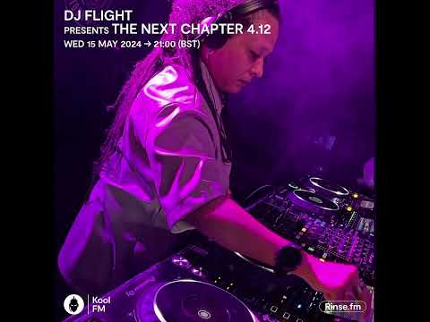 DJ Flight - The Next Chapter on Kool FM - 15 May 2024