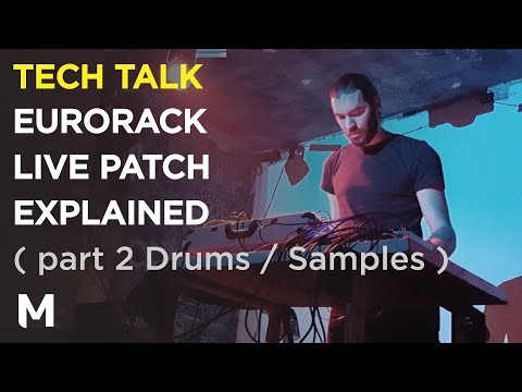 Eurorack live patch explained - part 2: Drums and Samples