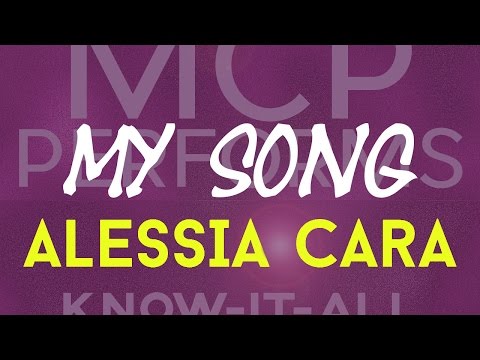 My Song - Alessia Cara