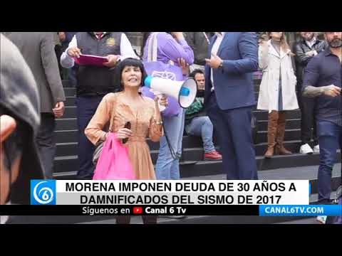 Morena imponen deuda de 30 años a damnificados del sismo de 2017