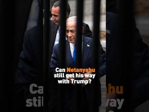Can Netanyahu still get his way with Trump?