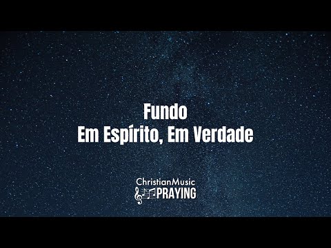 Fundo Em Espírito, Em Verdade - En Espíritu, en Verdad