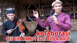 Download lagu Ceu eha ft kacapi iblis biola maut kagoda mp3 Download lagu Ceu eha ft kacapi iblis biola maut kagoda mp3