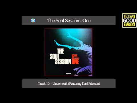 The Soul Session - Underneath (Featuring Karl Frierson)