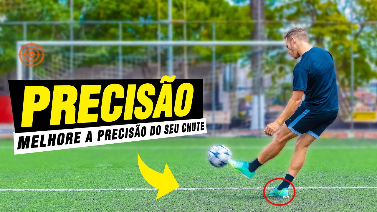 COMO CHUTAR COM PRECISÃO | Como Melhorar no FUTEBOL