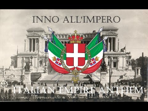 "inno all'impero" italian empire Anthem