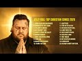 Inspired By Jelly Roll Top Christian Songs 2026 Worship Music And Gospel Playlist
