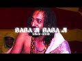 Baba Ji Baba Ji Slowed Reverb Baba Ji Slowed Reverb Baba Ji Baba Ji Mane Heer Margi