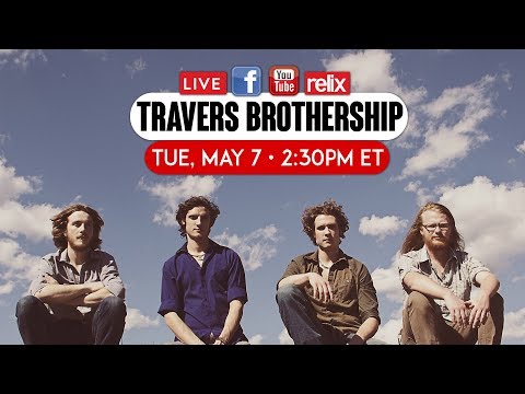 Travers Brothership Live at Relix