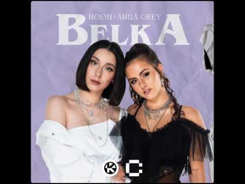 NOØN x Anna Grey- Belka (Official Audio)