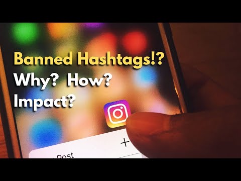 Banned Hashtags on Instagram!? ●● Why? How? Impact? + Solution