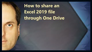 How to share an Excel 2019 file through One Drive