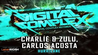 Charlie & Zulu, Carlos Acosta - Hurricane (Original Mix)