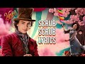 Scrub Scrub Lyrics (From 