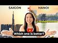 Hanoi Vs Ho Chi Minh City Which Is Better