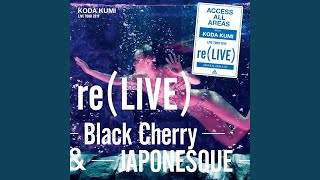 Cherry Girl re (LIVE) -Black Cherry- (iamSHUM Non-Stop Mix) in Osaka at オリックス劇場...
