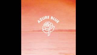 Azure Blue - There Was A Time