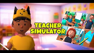 Playing Teacher Simulator weird...