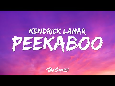 Kendrick Lamar - peekaboo (Lyrics)