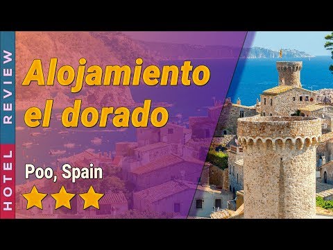 Alojamiento el dorado hotel review | Hotels in Poo | Spain Hotels