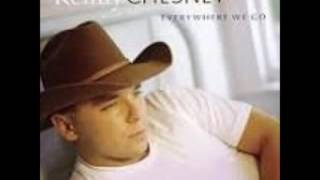 Kenny Chesney - What I Need To Do