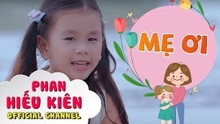 Mẹ Ơi - Bé Phan Hiếu Kiên