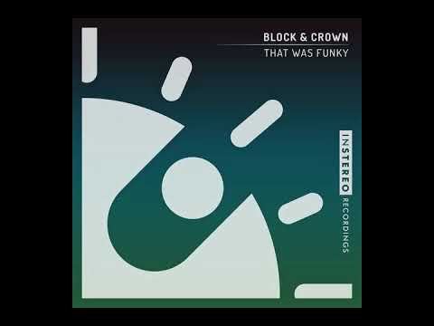 Block & Crown - That Was Funky