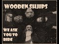 Wooden Shjips - We ask you to ride