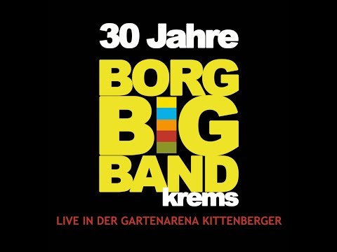 Here's That Rainy Day - BORG BIG BAND Krems