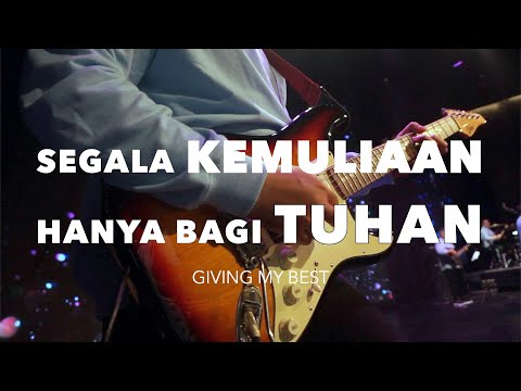 Segala Kemuliaan Hanya Bagi Tuhan - GMB | New Life Church Surabaya | New Life Worship (GuitarCam)