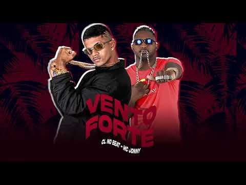 CL NO BEAT, MC JONNY - VENTO FORTE - REMIX BREGA FUNK