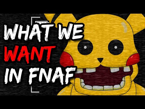 Non FNAF Things That Should Be IN FNAF