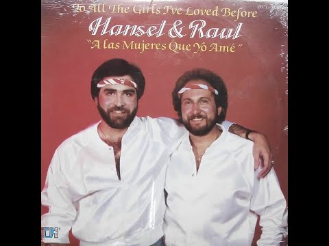 Hansel y Raul - A Las Mujeres Que Yo Ame [Official Audio]