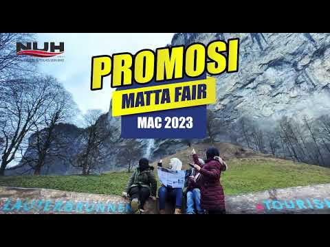 Panorama Switzerland (Promosi Matta Fair KL Mac 2023)
