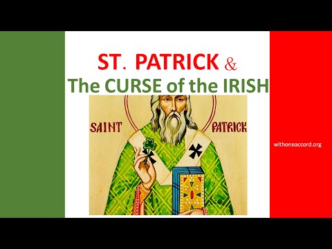 ST. PATRICK & the CURSE OF THE IRISH