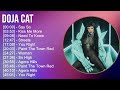 Doja Cat 2025 MIX All Songs Say So Kiss Me More Need To Know Streets