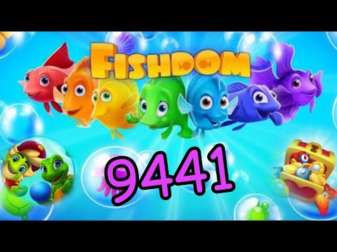 Fishdom 2022, no Boosters 9441 level - прохождение без бустеров, 9441 уровень.