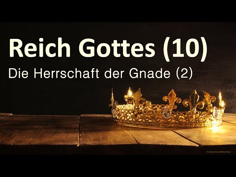 Predigtreihe: Das Reich Gottes #10 - Die Herrschaft der Gnade - Teil 2 | Jürgen Fischer