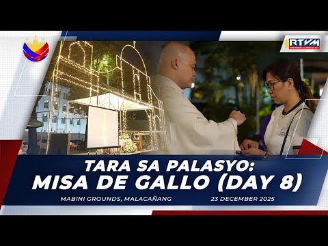 Tara sa Palasyo: Misa de Gallo (Day 8)