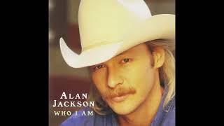 Song for the Life - Alan Jackson