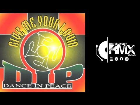 DIP 'Dance in Peace' | Give Me Your Lovin (Club Dance Mix) 95