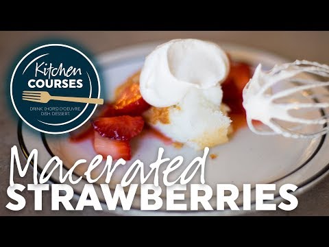 Macerated Strawberries Over Angel Food Cake Kitchen Courses 4