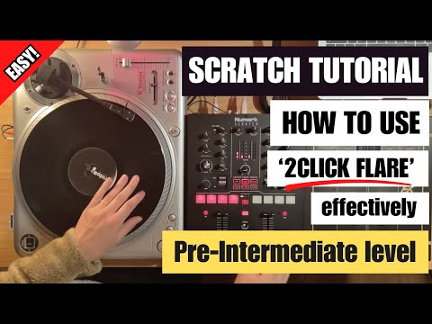 Scratch phrase #2｜Breaking down & Tutorial｜How can I effectively use the 2click Flare?